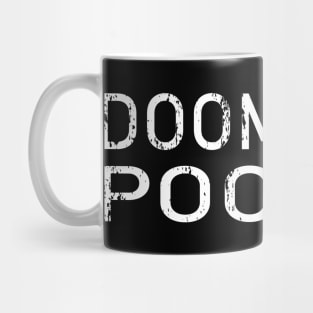 Doomsday Pooper Mug